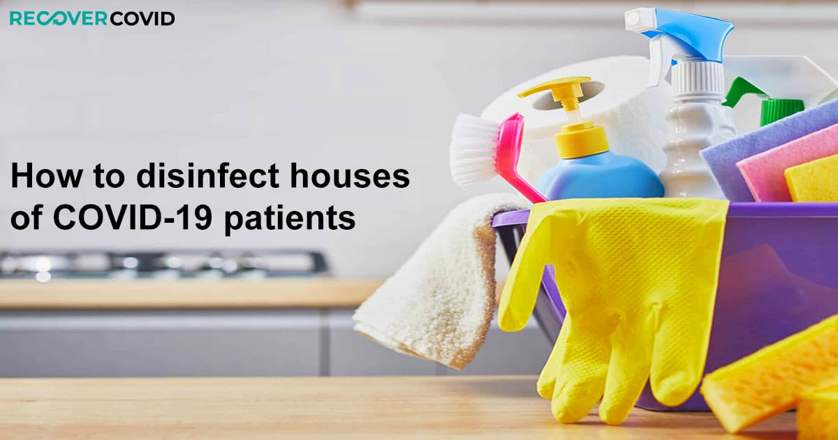  How to disinfect houses of covid-19 patients?