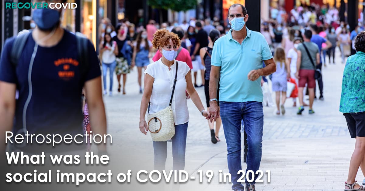 What was the social impact of COVID-19 in 2021? (Retrospection)