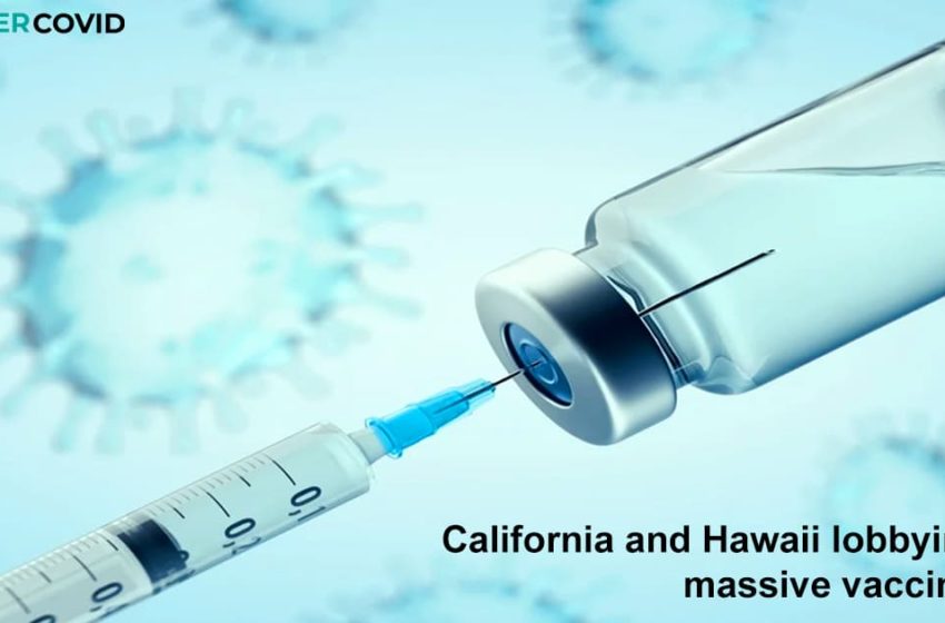  California and Hawaii will put more pressure for a massive vaccination