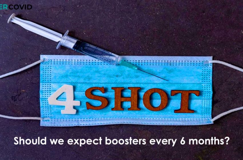  4th Vaccine Shot – should we expect boosters every 6 months?